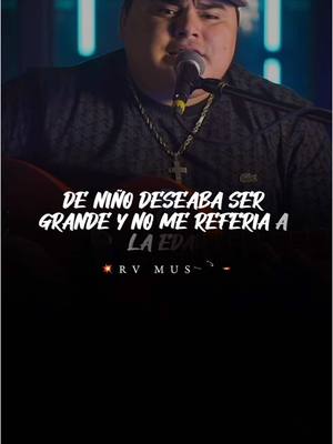 A post by @rvmusicoficial on TikTok caption: DE NIÑO DESEABA SER GRANDE✍🏻💯🙏🏻🍀🔥 #rvmusic #regionalmexicano🇲🇽 #corridoschingones 