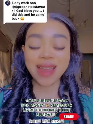 A post by @prophetessfavour_1 on TikTok caption: Come back with your testimony #money #oil #testimony #spirituality #favoursworld #prophetessfavourministries 