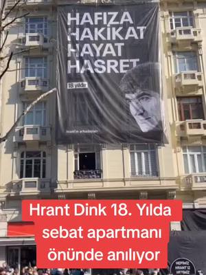 A post by @tvgercek on TikTok caption: Gazeteci Hrant Dink, 18 yılında Şişli Sebat Apartmanı önünde anılıyor