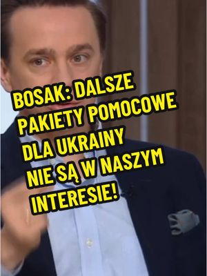 A post by @konfederacja_extra on TikTok caption: @Krzysztof Bosak; Jeżeli chodzi o kwestię polskiej pomocy dla Ukrainy, kolejne pakiety pomocowe nie są w naszym interesie.  #konfederacja #bosak #krzysztofbosak #ruchnarodowy #ukraina #polska #mentzen2025 #polsat #rymanowski 