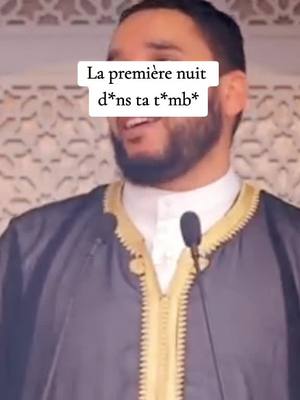 A post by @rappels_musulim on TikTok caption: La première jour dans la t*mb*#islamic_video #paratiiiiiiiiiiiiiiiiiiiiiiiiiiiiiii #pourtoi 