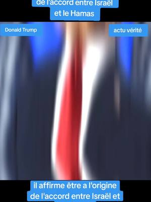 A post by @actuverite1 on TikTok caption: #actualite #actu #info #information #news #donaldtrump #etatsunis 