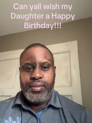 A post by @socalsmitty on TikTok caption: #happy #birthday #daughters #girldad Can yall drop a “Happy Birthday” from whatever state our country you are from for my daughter! It would mean the world to me and I’d love to show her how much love there is out there!