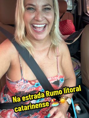 A post by @loirapraianaoficial on TikTok caption: Na estrada 🛣️ rumo ao litoral catarinense Santa Catarina 🏖️☀️🙌