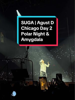 A post by @beckysioux on TikTok caption: Polar Night and Amygdala #Yoongi #SUGA #AgustD #BTSARMY #SUGA_AgustD_Tour #D_DAY_TOUR_Chicago #D_DAY_TOUR_Chicago2회차공연 