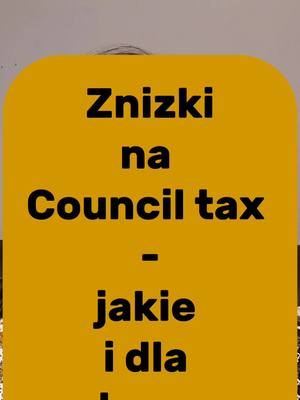 A post by @zyciewukporadyinfo on TikTok caption: Rodzaje znizek do Council tax. #zyciewuk #counciltax #taxreduction #polacywuk #polakwuk #wielkabrytania #polacywanglii #polakwanglii 