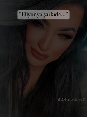 A post by @anteplidiva27 on TikTok caption: #yasengelyanimayadabenvarayim #CapCut #foruyou #keşfet #keşfetteyizzz #keşfetteyizzzzzzz #kesfetbeniöneçıkart #foryou #foryoupagе #keşfetedüş #tiktok #antep #frankfurt #ftp 