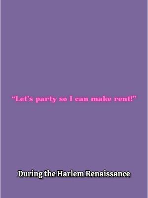 A post by @justcamhayden on TikTok caption: Harlem Rent Parties | lets party so i can make rent -  During the Harlem Renaissance we got the emergence of ‘rent parties’. This was a space cultivated by the community for the community. They were obviously based around the concept of throwing a party in order to well, make rent. 25 cents to get in the door, 25 cents for what was typically referred to as ‘bathtub gin’ and 25 cents for the food of the night. The drinks were trash, and the spaces were usually limited, but the food, fun, and community was what made the event the place to be. 