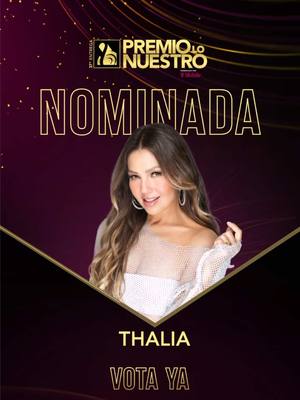 A post by @thalia on TikTok caption: 🥰 Gracias  por estas tres nominaciones en #PremiosLoNuestro ❤️❤️❤️ y gracias a mis Thalifans que hacen posible esto. Los amooooo  ✨Artista Pop Femenina Del Año (Pop - Female Artist Of The Year)  ✨Mejor Combinación Femenina (Best Female Combination): TROCA - THALIA & @Angela Aguilar :)  ✨Canción Del Año - Pop-Urbano/Dance (Pop-Urban/Dance - Song Of The Year): TE VA A DOLER - DEORRO REMIX - THALIA & @deorro  #Thalia #Nominaciones