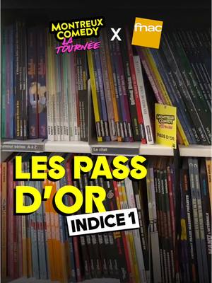 A post by @montreuxcomedy on TikTok caption: Petit indice pour les villes qui n'ont pas encore trouvé les Pass d'or dans la Fnac ! 👀🔎  🎯 Trouve les pass d'or et gagne tes places en carré or pour la Tournée Montreux Comedy ! 🗓️ Quand ? Du 20 au 31 janvier, explore les Fnac près de chez toi.🕵️ ✅Comment valider tes Pass d’or ? 1️⃣ File à la billetterie de la Fnac pour enregistrer tes coordonnées. 2️⃣ Fais une story en montrant tes Pass et tague @montreuxcomedy et @fnac_spectacles, on te repartage ! 3️⃣ Le soir du spectacle de la Tournée, retire tes 2 places VIP au guichet “invitations” du Zénith