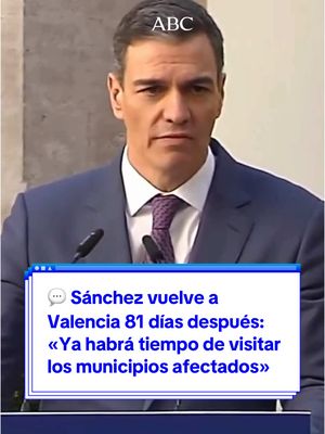 A post by @abc.es on TikTok caption: 💬 Sánchez: «Ya habrá tiempo de visitar los municipios afectados». «No es momento de fotos, es momento de gestión. El Gobierno ha estado aquí desde el principio, y estoy encantado de reunirme con el señor Mazón». ✍️ La información completa en abc.es #Sánchez #Valencia #ComunidadValenciana #Spain #dana