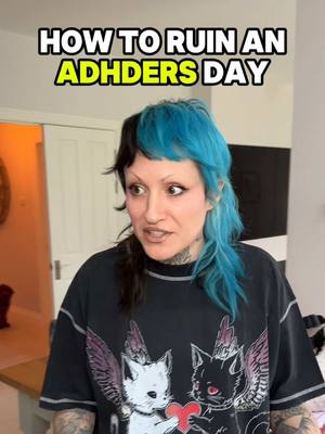 A post by @adhd_love on TikTok caption: 4 ways to ruin an ADHDers day 😡 #adhd #neurodivergent #neurodiversity #adhdproblems 