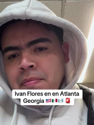 A post by @ajcedits_ on TikTok caption: Ivan Flores en en Atlanta Georgia 🇺🇸🇲🇽🇬🇹 🚨#ultimahora #humbertoplancarte #ivanflores 