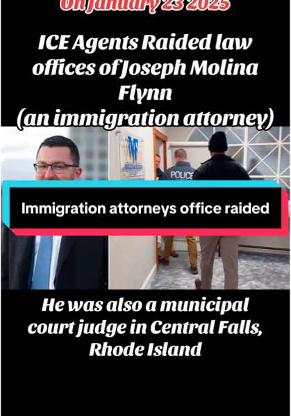 A post by @immigration_lawyer767 on TikTok caption: An FBI and Department of Homeland Security search of a Providence law office on Thursday has led to the resignation of Joseph Molina Flynn, a Rhode Island immigration lawyer and Municipal Court judge for Central Falls, officials confirmed. Molina Flynn stepped down shortly after the search, Central Falls Mayor Maria Rivera announced. “I was deeply concerned to see the reports of an FBI search at the law office of Joseph Molina Flynn,” Rivera said in a statement. “In an effort to uphold the integrity and focus of the Municipal Court, Judge Molina Flynn has officially resigned his position.” The law office, founded by Molina Flynn in 2015, focuses on immigration, family, and criminal law. His appointment to the bench in 2021 was seen as historic, making him the first formerly undocumented judge in Rhode Island and the first openly gay person to hold the role in Central Falls, allegedly. Authorities have not provided details about the nature or scope of the FBI’s investigation. It remains unclear whether the search was related to Molina Flynn’s legal practice, his judicial role, or other matters. -Shore News Network