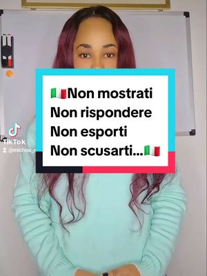 A post by @michou_nk on TikTok caption: 🇮🇹Non mostrarti ..🇮🇹 ##perte #michou_nk #italiano #linguaitaliana #italia #CapCut #effettivocali @Michou_K💝 @Michou_NK🇮🇹💖🇨🇮 @Michou_NK🇮🇹💖🇨🇮 @Michou_NK🇮🇹💖🇨🇮 