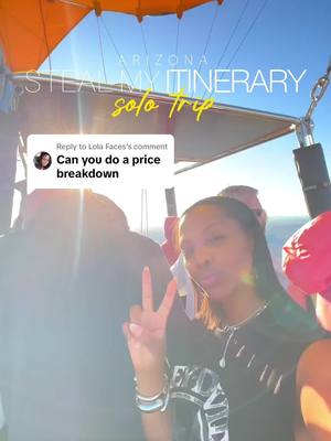 A post by @briotchhh on TikTok caption: Replying to @Lola Faces Here is a price break down of what I spent on my solo trip to Arizona 🏜️!  🎈Booked a 1 hour Sunset Hot Air Balloon Ride with a Champagne toast with @Rainbow Ryders / 🍴I Enjoyed a fire dinner at @Lo-Lo'sChickenandWaffles  🤖 Booked a self-driving ride with @Waymo  🏀 Watched the @Phoenix Suns vs. @Philadelphia 76ers at @Footprint Center l car and drove 2.5 hours to Williams, Arizona 🏕️ Booked a 3 night stay at @Clear Sky Resorts Grand Canyon location for their one of a kind Sky domes ⛰️ Hiked at the @grandcanyonnps Solo trips are so refreshing and Arizona is the perfect place to explore. I felt safe and had an amazing time!  #arizona #getaway #visitarizona #thingstodoinarizona #grandcanyon #skydome #soulfood #hotairballoon #basketballgame #waymo #luxuryglamping #solotravel #itinerary 