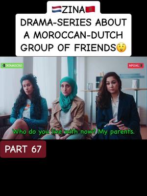 A post by @tatamocro on TikTok caption: 🇲🇦🇳🇱ZINA is a drama-series about five friends of Moroccan-Dutch origin, Amal, Lamya, Sofia, Nisrine and Samira, who try to deal with their position between Moroccan culture and Dutch polder reality and their insatiable urge to become who they want to be. This is how Amal seems to have her life on track: she has a job, a house and is about to marry the ideal son-in-law Younes. But it is precisely all this that makes her doubt all the expectations imposed on her by others and by herself.🤗 • #zina #npo #morocco #morocco🇲🇦 #northafrican #amazigh #pourtoi #fördig #fürdich #لك #maroc #fyp #arab #foryou #foryoupage #voorjou #fypage #fypシ #fy #tatamocro #marocaine🇲🇦 #spain #perte #parati #belgie #usa #vlaams #اكسبلور 