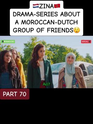 A post by @tatamocro on TikTok caption: 🇲🇦🇳🇱ZINA is a drama-series about five friends of Moroccan-Dutch origin, Amal, Lamya, Sofia, Nisrine and Samira, who try to deal with their position between Moroccan culture and Dutch polder reality and their insatiable urge to become who they want to be. This is how Amal seems to have her life on track: she has a job, a house and is about to marry the ideal son-in-law Younes. But it is precisely all this that makes her doubt all the expectations imposed on her by others and by herself.🤗 • #zina #npo #morocco #morocco🇲🇦 #northafrican #amazigh #pourtoi #fördig #fürdich #لك #maroc #fyp #arab #foryou #foryoupage #voorjou #fypage #fypシ #fy #tatamocro #marocaine🇲🇦 #spain #perte #parati #belgie #usa #vlaams #اكسبلور 