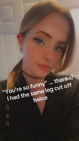A post by @itskrissyh on TikTok caption: #greenscreen I fr did #foryou #funny #amputee #darkhumour 