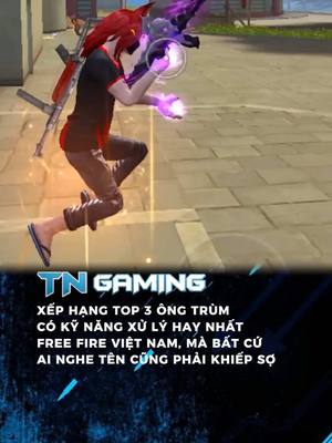 A post by @funnyvideo.1221 on TikTok caption: Xếp Hạng Top 3 Ông Trùm Có Kỹ Năng Xử Lý Hay Nhất Free Fire #freefire #TetLangLaFreeFire #tngaming #GamingOnTikTok #ff