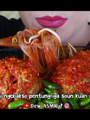 A post by @mukbang.rendom on TikTok caption: Bagian 2071 | Bakso Pentung Iga Kuah Mercon ‼️(Yt: Dew Asmr)#dewasmr #mukbangbakso #baksopedas #iga #asmrsounds #eating #fypシ #mukbangvideo 