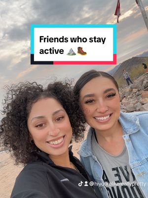 A post by @valerieraya on TikTok caption: Find friends who talk about goals & not other people. Find friends who encourage you to accomplish your goals. Find friends who want to explore & try new things. Find friends who live healthy lifestyles. I found mine ❤️ @hiyourelikereallypretty  #fyp #friendship #hike #healthy #weightlossmotivation #motivate #viral #workout #arizona 