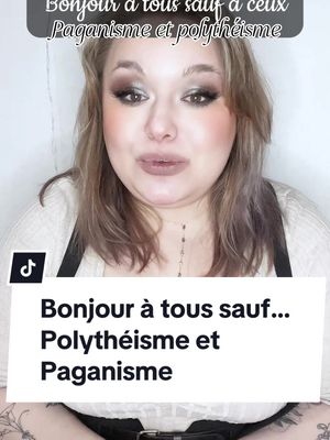 A post by @girlandesoterism on TikTok caption: Bonjour a tous - #polytheisme et #paganisme edition #bonjouratoussauf #witchtok #pagantok #paien #polytheism #polytheist #coupdegueule #remettrelespointsurlesi #remettreleschosesenordre #astucesdesorciere #sorcieredebutante #apprentiesorciere #apprentipaien #devotion #priere #religion 