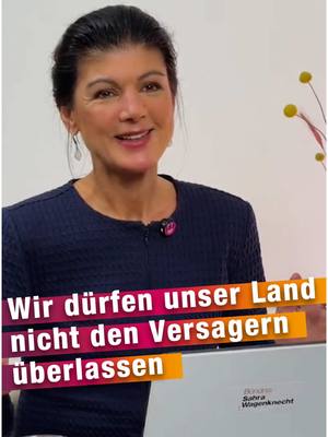 A post by @sahra.wagenknecht on TikTok caption: Wir dürfen unser Land nicht den Versagern überlassen #sahrawagenknecht #bsw #bundestagswahl #baerbock #afd