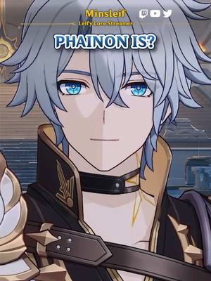 A post by @minsleif on TikTok caption: Does Phainon even know who he is? 🫧 #HonkaiStarRail #hsrguide #hoyocreators #lore #hsredit 