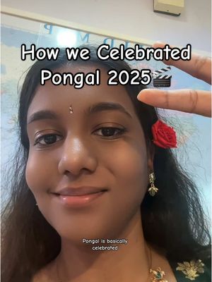 A post by @sakthi_mekana on TikTok caption: How we Celebrated Pongal 2025🎬🌾✨🎉 #pongal2025 #pongal #singapore 