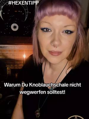 A post by @natural_born_witch on TikTok caption: #esora #hexeesora #hexentipp #spiritualität #witchcraft #schutz #hexentip #starseed #tarot #knoblauch #geister 