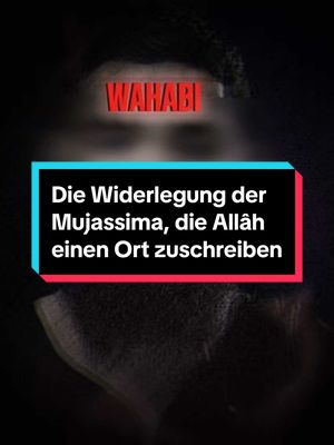 A post by @bilal_al_habashiyy on TikTok caption: Die Widerlegung der Mujassima, die Allâh einen Ort zuschreiben #islam#muslim#islamic#islamic_video#islamic_media#islamicreminder#wahhabiten#sekte#wahhabitensekte#gibwahabitenkeinechance#aIlahexistswithoutaplace#allahexistiertohneort#allah#Alhamdulillâh#fawzan_shaikh#sheikhfawzan#ibnbaz#ibntaymiyyah#alalbaniyy#muhammadibnabdulwahhab#ibnkathir#ibnuthaimin#othmankhamis#Wahhabiyya#antiwahabi#antiwahhabiyya#tiktok#islamicvideo#islamtiktok#muslimtiktok#ahlusunnahwaljamaah#prophet#muhammad#prophetmuhammad#visit#the#grave#of#our#prophet#muhammad#fyp#fypviral#fypage#fypdongggggggg#foryou#fy#fürdich#fürdichseite##alhamdulillah#shaykhgillessadek#sheikhjameelhalim#walidelzein#bilal_al_habashiyy 