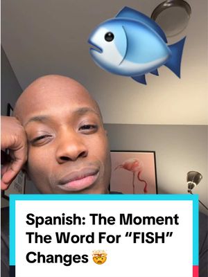 A post by @senorhayes on TikTok caption: The Moment The Word For “FISH” Changes 🤯 #spanish #learnspanish #spanishteacher 