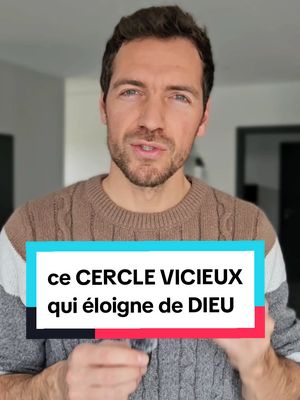 A post by @davidantoineofficiel on TikTok caption: Ce cercle vicieux qui éloigne de Dieu #jésus #christ #Dieu #chrétien #péché #église #bible #foi #évangélique #france #alsace #christianisme 