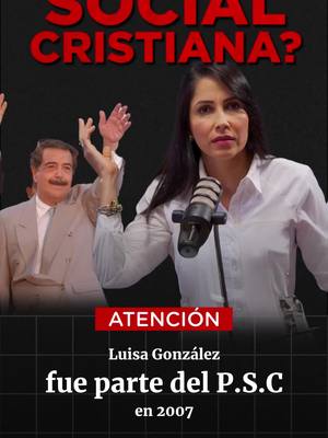 A post by @lanacionec on TikTok caption: 🔴 #ATENCIÓN En 2007 Luisa González fue candidata alterna a la Asamblea Constituyente con el PSC; sin embargo, ahora es la apuesta a la presidencia por la RC5. ¿Acaso existe un negociado entre ambos partidos y son parte de la troncha política?