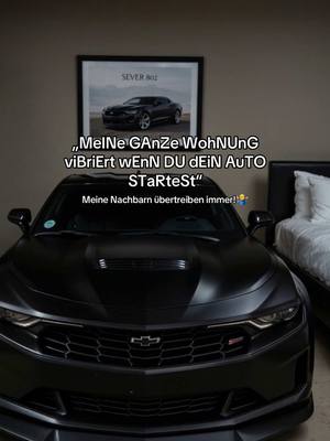 A post by @sever_802 on TikTok caption: Camaro weckt mich jeden Morgen mit einem Kaltstart. Und meine Nachbarn auch… #camaro #wohnung #nachbarn #gönnfy #stuttgart 