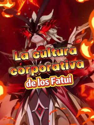 A post by @zorra.rosa_genshin on TikTok caption: Recapitulación de la cultura corporativa de los Fatui  #genshin #GenshinImpact #Natlan #hoyoverse #genshin53 #fyp 