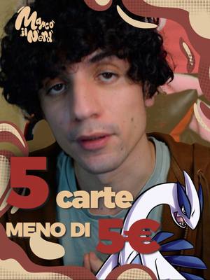 A post by @marcoilnerd on TikTok caption: 5 CARTE ECONOMICHE a meno di 5€!!  (pt.3) #pokemon #collezionepokemon #pokemoncommunity #pokemoncard #unboxingpokemon #pokemontiktok 