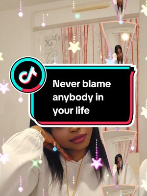 A post by @zionsharon on TikTok caption: Never blame anybody in your life #CapCut #foru #fyp #fouryou #videoviral #zionsharon 