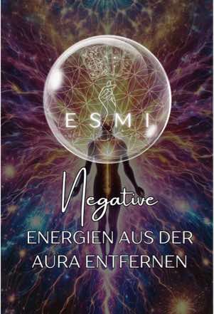 A post by @esmi_energy on TikTok caption: #negativeenergie #aura #aurareinigung 