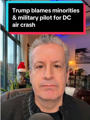 A post by @aravosis on TikTok caption: 31JAN25 #news #fyp Donald Trump keeps changing his story as to who’s to blame for the mid air crash in Washington DC. First, he blamed minorities at the FAA, then the military pilot, and then back to blaming minorities of the FAA again, and this morning, he’s back to blaming the military pilot. All based on no evidence whatsoever. 