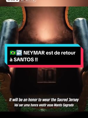 A post by @beinsportsfr on TikTok caption: 🇧🇷↩️ C'est désormais OFFICIEL : NEYMAR est de retour à SANTOS !!!  Via Santos FC  #Football #Foot #Neymar #NeymarJr #Santos #Mercato #Brazil #Sport #SoortsTikTok 