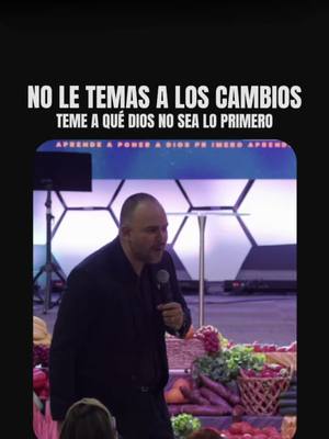 A post by @juanpablolerman on TikTok caption: No le temas a los cambios! Tenle miedo a que Dios no ocupe el primer lugar 🔥 . . . . Mira la prédica completa en mi canal de YouTube/Juan Pablo Lerman/APRENDE A PONER A DIOS PRIMERO 