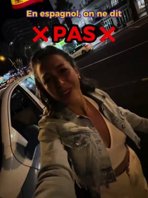 A post by @yas.spanish on TikTok caption: ❌ Ne dis PAS en espagnol ! 🇪🇸 #español #france 