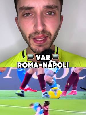 A post by @arbitropiugrossoditiktok on TikTok caption: DUE CALCI DI RIGORE NEGATI AL NAPOLI CONTRO LA ROMA 😱