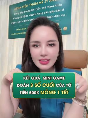 A post by @nhalee.ceo on TikTok caption: KẾT QUẢ  MINI GAME ĐOÁN 3 SỐ CUỐI CỦA TỜ TIỀN 500K MỒNG 1 TẾT #nhaleana #ceonhale #jtangelhospital #lixidaunam