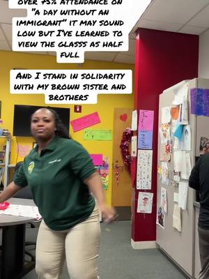 A post by @drkamilah_thaprincipal on TikTok caption: My staff literally ignored me….ok all of attendance is low across the nation so I take this extremely serious! Standing in solidarity with my brown brother and sisters! #adaywithoutanimmigrant #findsomebodyelsetodoit 