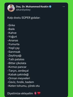 A post by @kardiyobey on TikTok caption: Kardiyolog onaylı kalp dostu gıdalar listesi ♥️😎 Bunları diyetimize ekleyip zararlı olanları çıkaralım. Sayfa içeriği sadece bilgilendirme amaçlıdır, ve tedavi için mutlaka doktorunuza başvurunuz. Doç. Dr. Muhammed Keskin 🩺Girişimsel & Klinik Kardiyolog ☎️02164757066 📍Feneryolu Bağdat Caddesi No:91/4 Kadıköy, İstanbul