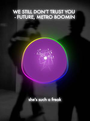 A post by @favsoundds on TikTok caption: we still don’t trust you - future, metro boomin @Future @Metro Boomin 