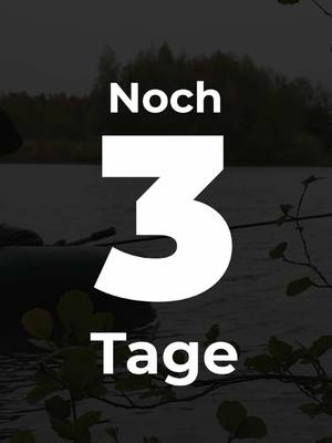 A post by @twelve_ft on TikTok caption: Noch 3 Tage! #twelveft #karpfenangeln #carpfishing #karpfenduell #countdown 